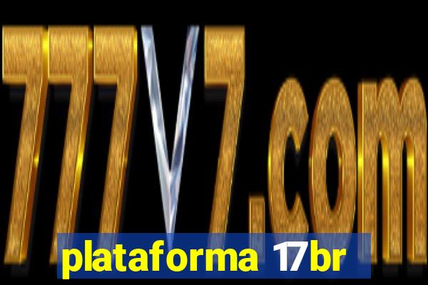 plataforma 17br